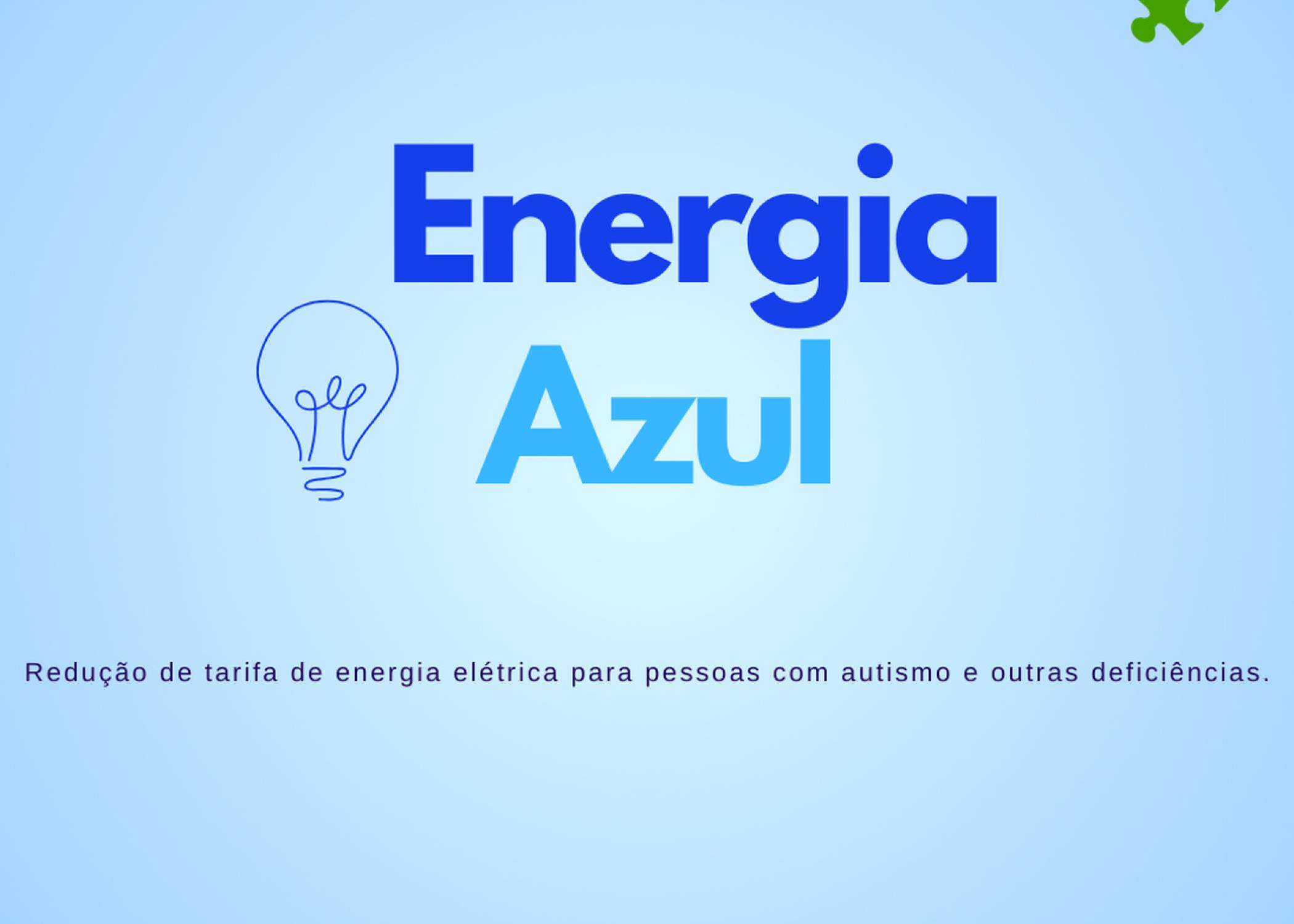 Programa Energia Azul - redução na tarifa de energia elétrica para pessoas com autismo e outras deficiências.